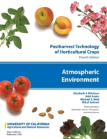 Postharvest Technology of Horticultural Crops: Atmospheric Environment 1627110607 Book Cover