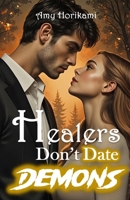 Healers Don't Date Demons (Camp Spellbound (Romcom Special Edition)) B0G1YCD4VR Book Cover