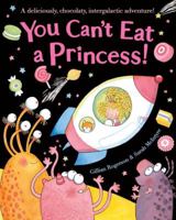 You Can't Eat a Princess 0843198818 Book Cover