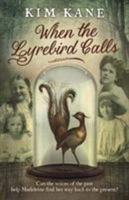 When the Lyrebird Calls 191163142X Book Cover