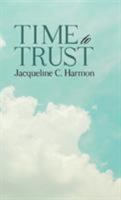 Time to Trust 1512765341 Book Cover