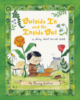 Outside in and the Inside Out: A Story about Arnold Lobel 0593692500 Book Cover