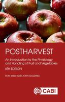 Postharvest: An Introduction to the Physiology and Handling of Fruit and Vegetables 1786391481 Book Cover