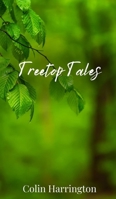 Treetop Tales 1805672339 Book Cover