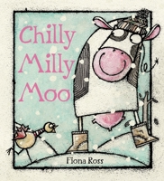 Chilly Milly Moo 0763656933 Book Cover