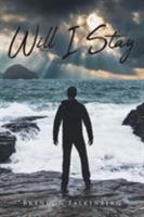 Will I Stay 1643007734 Book Cover