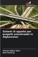 Sistemi di appalto per progetti autostradali in Afghanistan 620638201X Book Cover