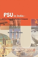 PSU in India: A Case Study Of A Fertilizer Company 1387638041 Book Cover