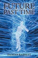 Future Past Time 179600040X Book Cover