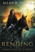 The Rending: A Prequel to The Cost of Knowing (The Stone Cycle) 1925898199 Book Cover