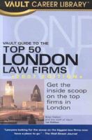 Vault Guide to the Top 50 London Law Firms 2007 1581314469 Book Cover