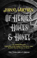 Of Heroes, Homes and Honey: Coronam Book III 1787587983 Book Cover