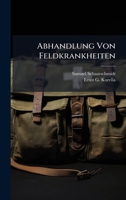 Abhandlung Von Feldkrankheiten B0FKCX8R62 Book Cover