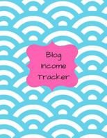 Blog Income Tracker 1543120644 Book Cover