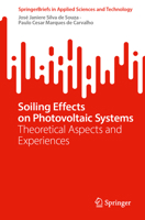 Soiling Effects on Photovoltaic Systems: Theoretical Aspects and Experiences (SpringerBriefs in Applied Sciences and Technology) 3032224411 Book Cover