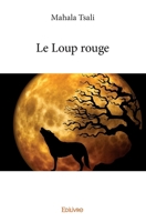 Le Loup rouge (French Edition) 2414175869 Book Cover