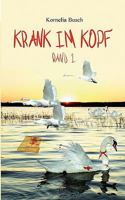 Krank im Kopf: Band 1 3842350376 Book Cover