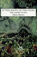 At the Roots of the Stars: The Short Plays 1557131600 Book Cover