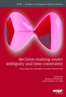 Decision-Making Under Ambiguity and Time Constraints: Assessing the Multiple Streams Framework 1785522531 Book Cover