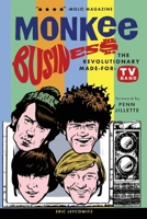 Monkee Business: The Revolutionary Made-For-TV Band 0943249007 Book Cover