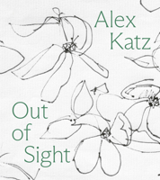 Alex Katz : Out of Sight, a Drawing Survey 1636811981 Book Cover