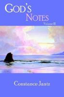 God's Notes, Volume III 1420854240 Book Cover