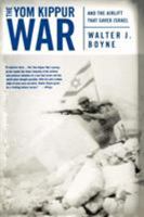 The Two O'Clock War: The 1973 Yom Kippur Conflict and the Airlift That Saved Israel 0312320426 Book Cover