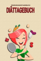 Ernährungstagebuch - Diättagebuch: Abnehmtagebuch zum Ausfüllen | Für alle Ernährungsformen | Motivationssprüche | Habit-Tracker für Schlaf und Wasser | Tagebuch (German Edition) 165900361X Book Cover