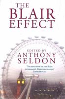 The Blair Effect: The Blair Government, 1997-2001 0521678609 Book Cover