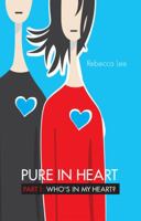 Pure in Heart, Part 1: Who's in My Heart? 1607994682 Book Cover