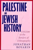 Palestine and Jewish History: Criticism at the Borders of Ethnography 0816627657 Book Cover