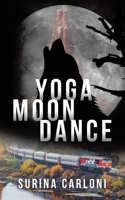 Yoga Moon Dance B0DQVFX47C Book Cover