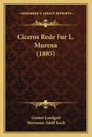 Ciceros Rede Fur L. Murena (1885) 1167432290 Book Cover
