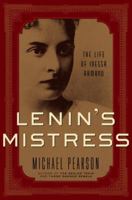 Lenin's Mistress: The Life of Inessa Armand 037550589X Book Cover