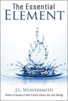 The Essential Element 1973646811 Book Cover