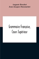 Grammaire Française, Cours Supérieur 0530475936 Book Cover