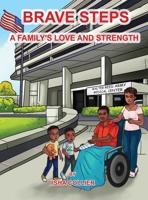 Brave Steps : A Family's Love and Strength 1737930218 Book Cover
