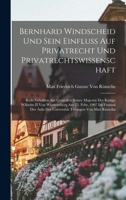 Bernhard Windscheid Und Sein Einfluss Auf Privatrecht Und Privatrechtswissenschaft: Rede Gehalten Am Geurtsfest Seiner Majestät Des Königs Wilhelm II ... Tübingen Von Max Rümelin 1018475885 Book Cover