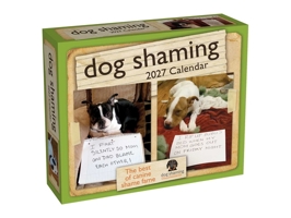 Dog Shaming 2027 Day-to-Day Calendar B0GF9BKN14 Book Cover