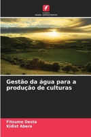 Gestão da água para a produção de culturas (Portuguese Edition) 6208594154 Book Cover