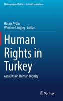 Human Rights in Turkey: Assaults on Human Dignity 3030574784 Book Cover