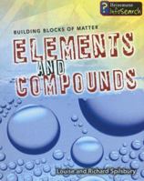 Elements and Compounds (Building Blocks of Matter) 140349343X Book Cover