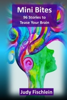 Mini Bites: 96 Stories to Tease Your Brain 1655044915 Book Cover