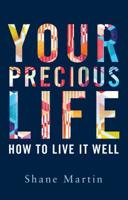 Your Precious Life 1786050013 Book Cover