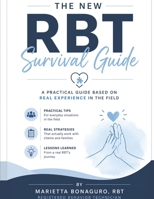 The RBT Survival Guide: Real-World Tips for New Registered Behavior Technicians B0H5CLZPMK Book Cover