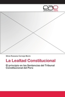 La Lealtad Constitucional 3659080209 Book Cover