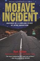Mojave Incident: Inspired by a Chilling Story of Alien Abduction 1569802130 Book Cover