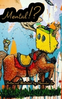 Mental.: Krookedminds Fine Art 1034393332 Book Cover
