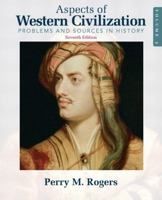 Aspects of Western Civilization: Problems and Sources in History, Volume II (4th Edition) 0130832030 Book Cover