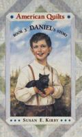 Daniel's Story (American Quilts, Book 3) 0689809719 Book Cover